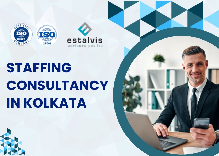 What Makes a Staffing Consultancy in Kolkata Stand Out in the Recruitment Industry? 