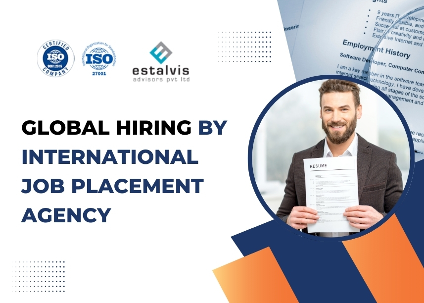 How Estalvis Advisors Simplifies Global Hiring as a Leading International Job Placement Agency 