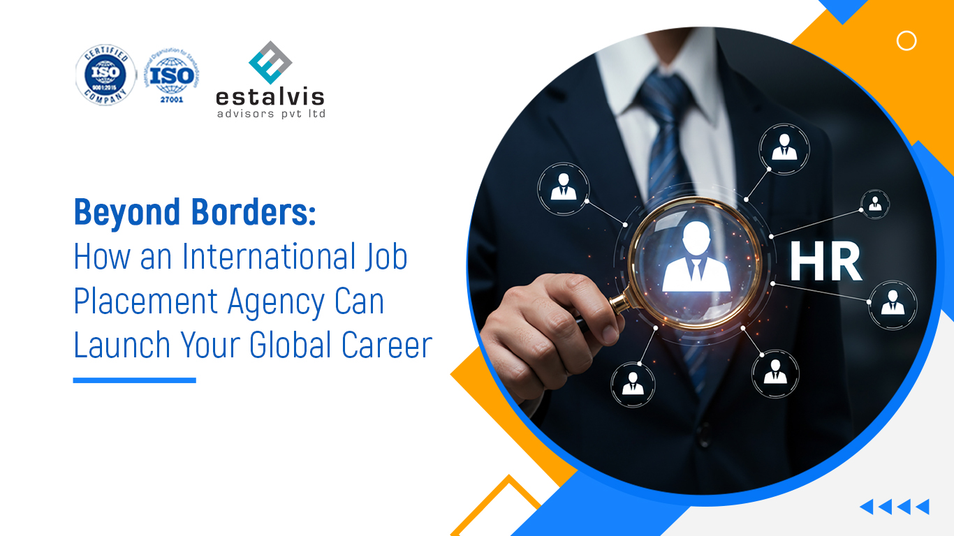 Beyond Borders: How an International Job Placement Agency Can Launch Your Global Career
