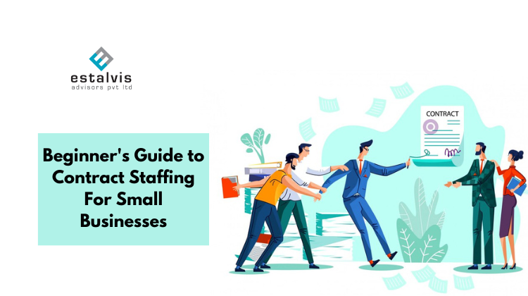 Beginner's Guide to Contract Staffing For Small Businesses