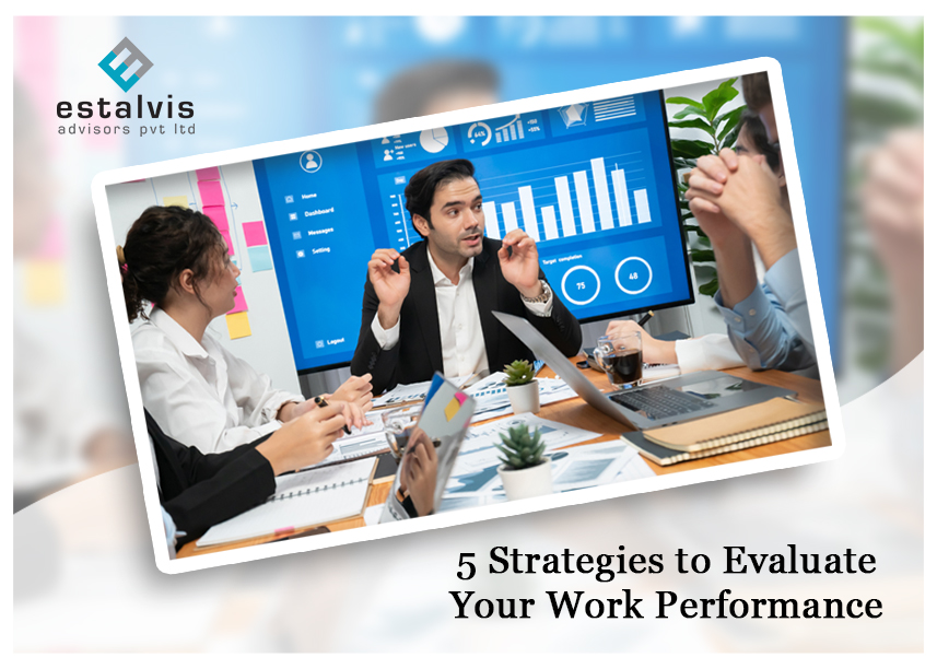 5 Strategies to Evaluate Your Work Performance