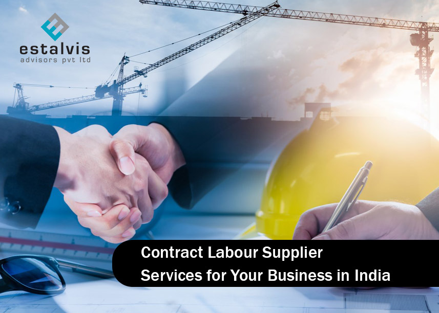 Benefits of Using Contract Labour Supplier Services for Your Business in India